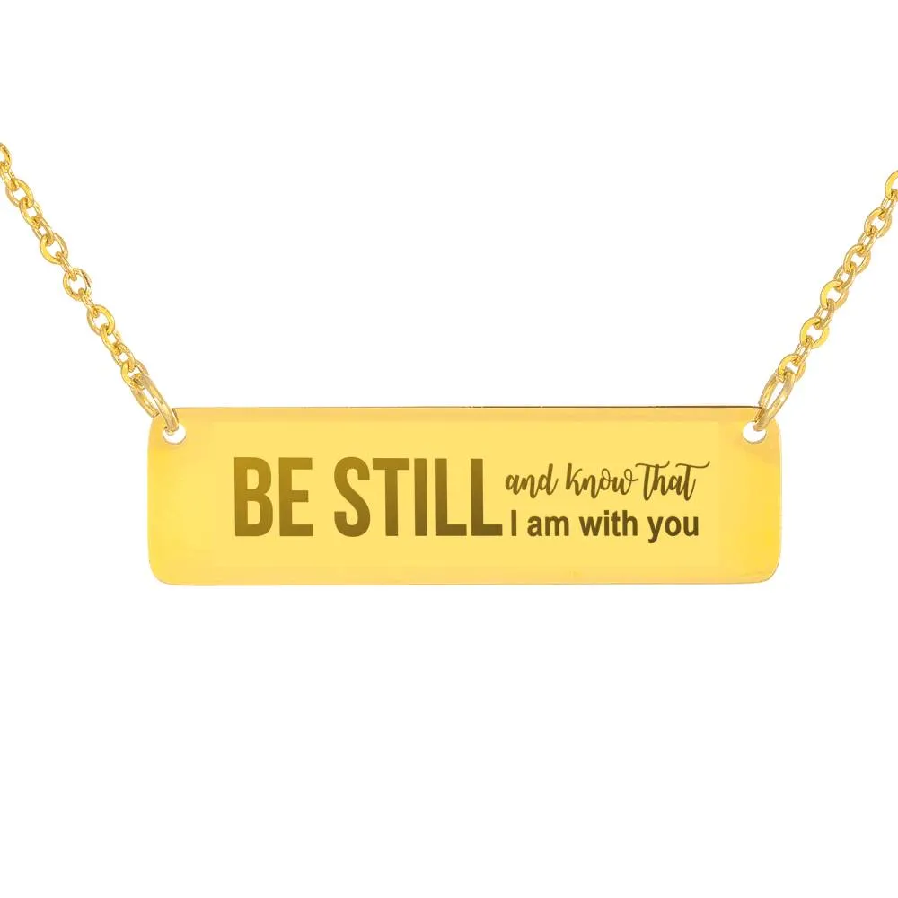 Christian Horizontal Bar Necklace - Be Still