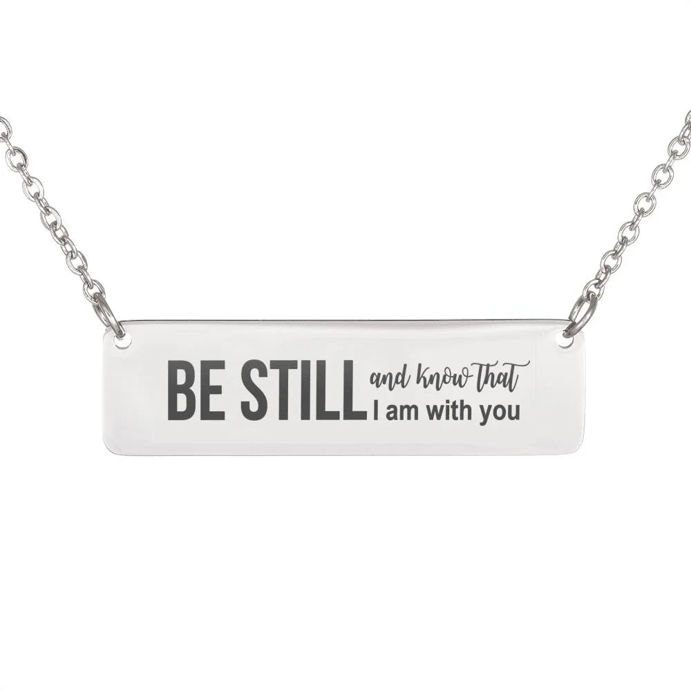 Christian Horizontal Bar Necklace - Be Still